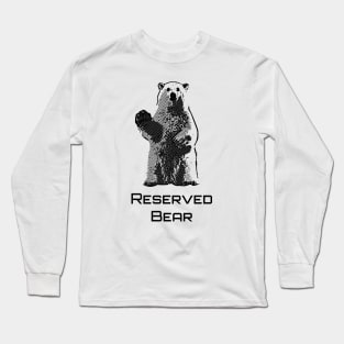 Reserved Bear (Black) Long Sleeve T-Shirt